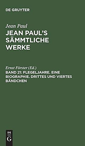 Flegeljahre. Eine Biographie. Drittes und viertes Bändchen