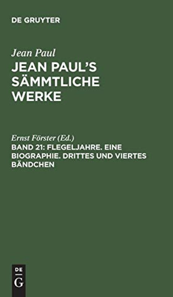 Flegeljahre. Eine Biographie. Drittes und viertes Bändchen