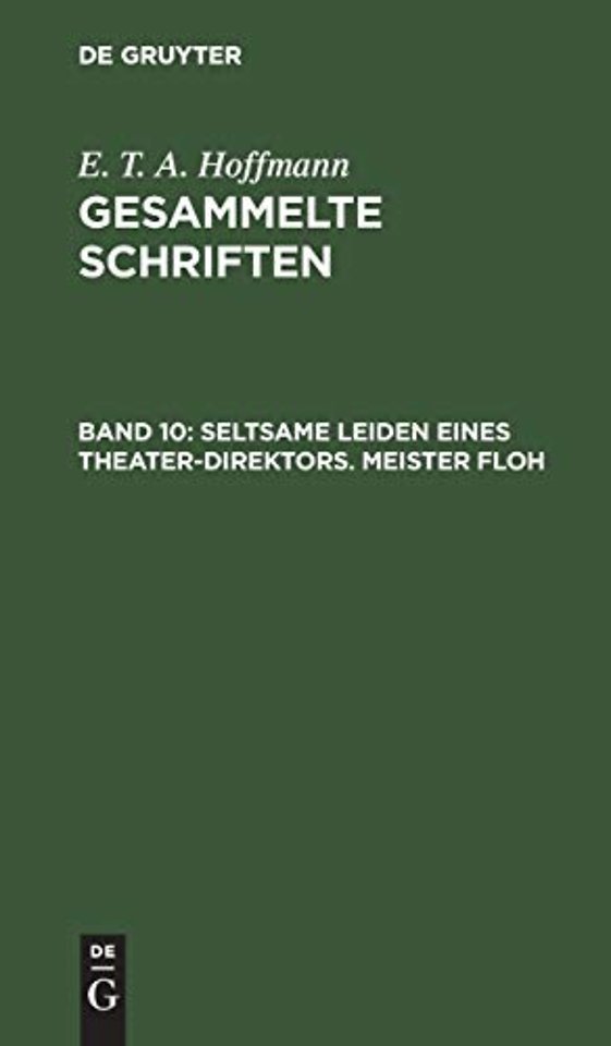 Seltsame Leiden eines Theater–Direktors. Meister Floh
