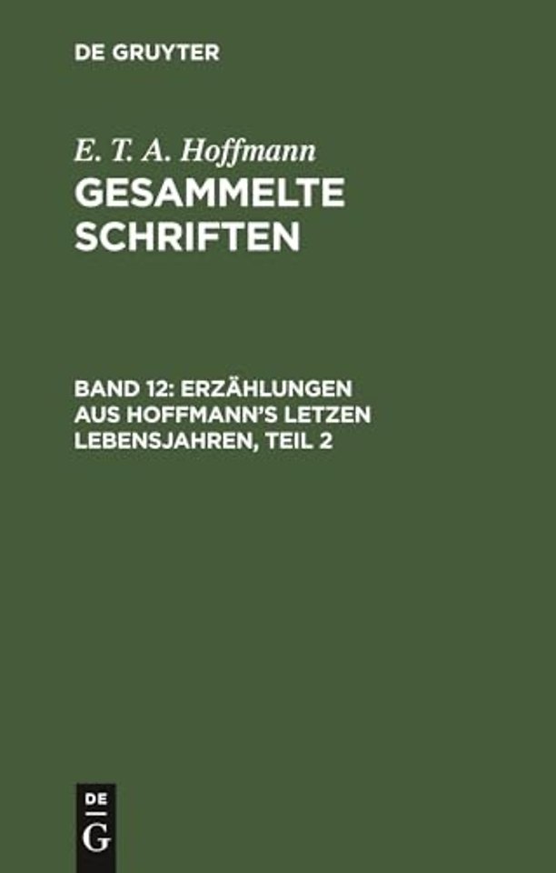 Erzahlungen Aus Hoffmann's Letzen Lebensjahren, Teil 2