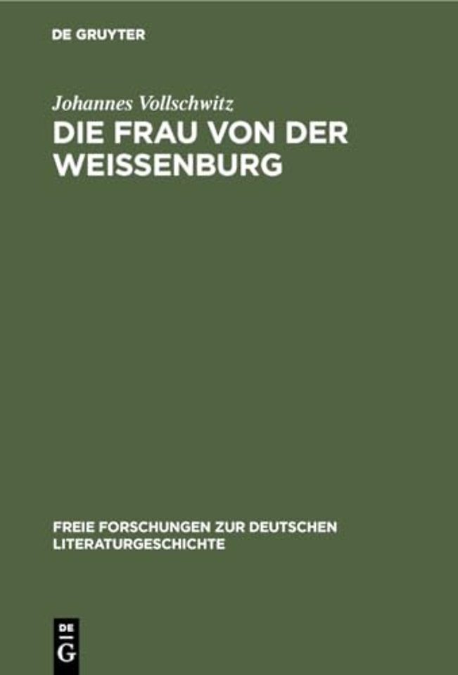 Die Frau Von Der Weißenburg
