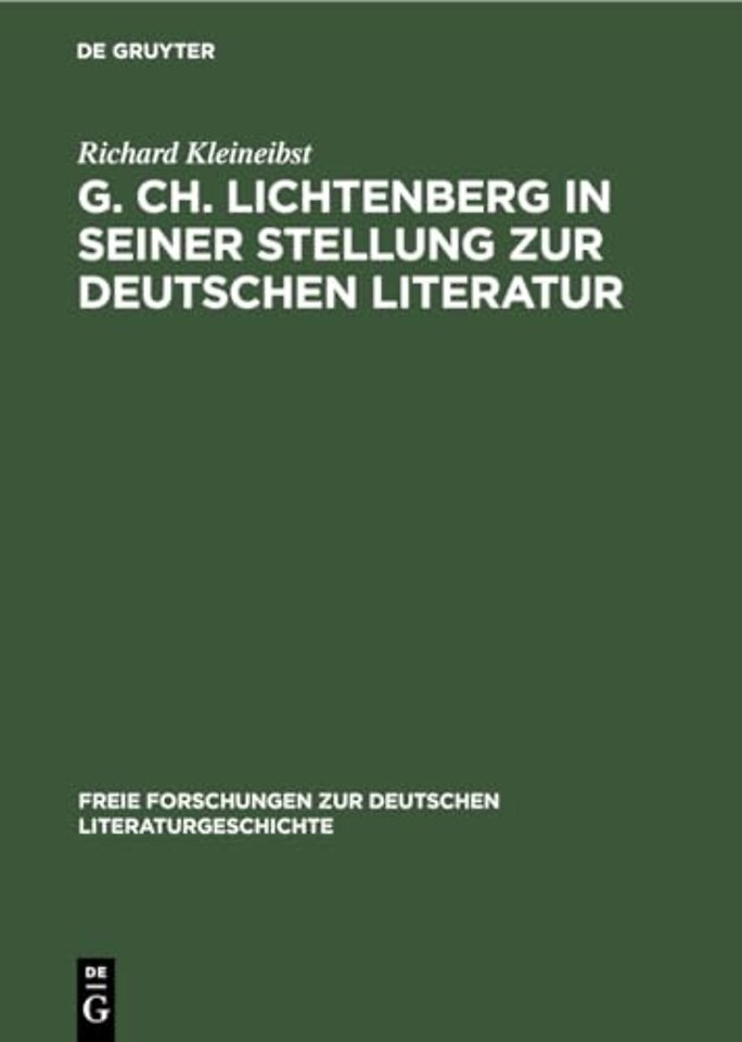 G. Ch. Lichtenberg in Seiner Stellung Zur Deutschen Literatur