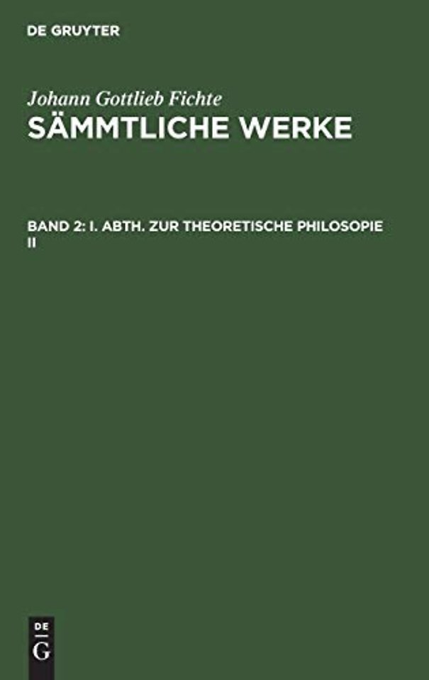 I. Abth. Zur Theoretische Philosopie II
