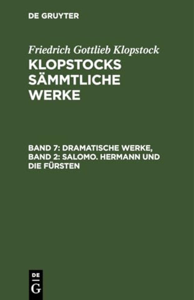 Dramatische Werke, Band 2: Salomo. Hermann und die Fürsten