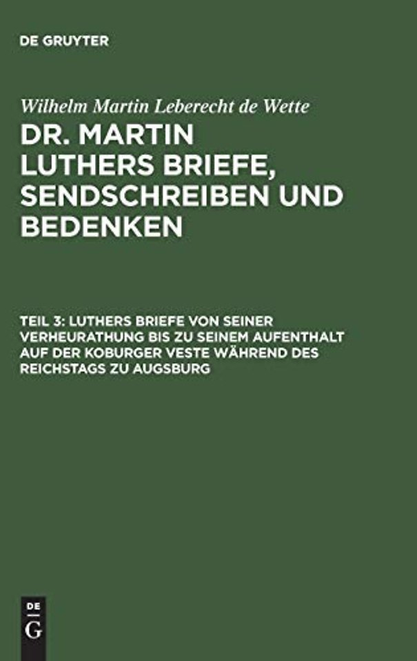 Luthers Briefe von seiner Verheurathung bis zu s – Mit zwey nachgezeichneten Briefen in Steindruck
