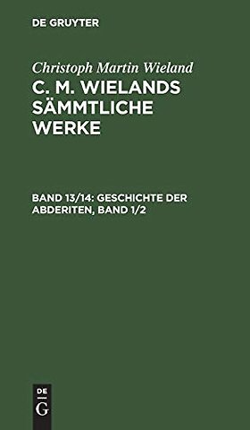 Geschichte der Abderiten, Band 1/2
