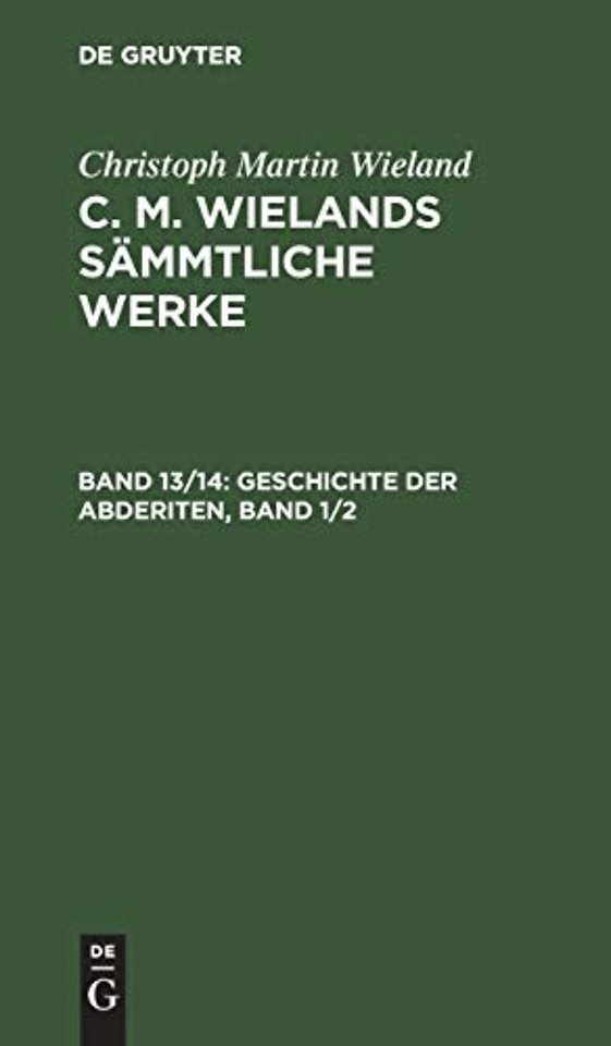 Geschichte Der Abderiten, Band 1/2