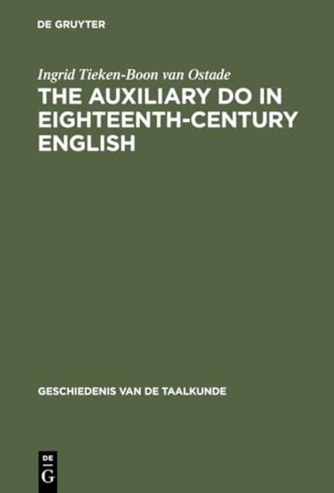 The auxiliary do in eighteenth–century English – A sociohistorical–linguistic approach