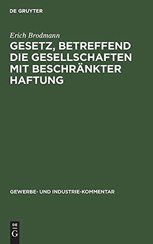 Gesetz, betreffend die Gesellschaften mit beschr – Kommentar