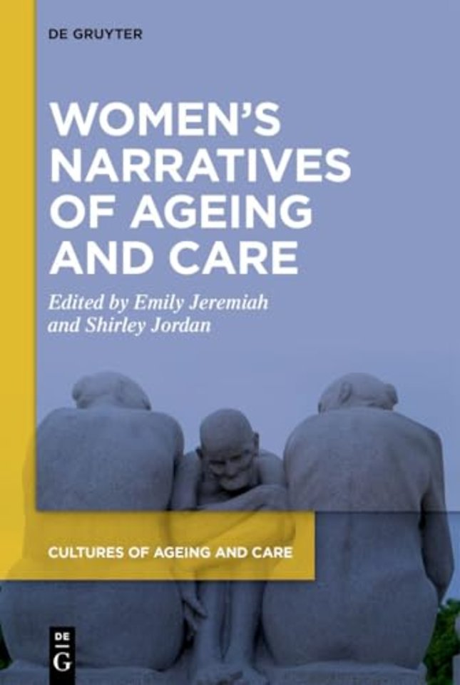 Women’s Narratives of Ageing and Care