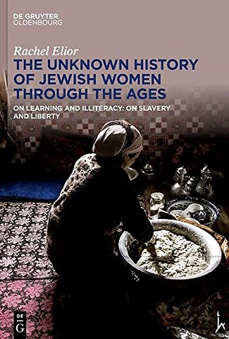 The Unknown History of Jewish Women Through the – On Learning and Illiteracy: On Slavery and Liberty