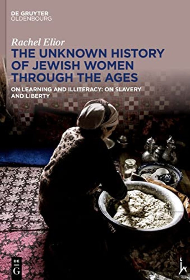 The Unknown History of Jewish Women Through the – On Learning and Illiteracy: On Slavery and Liberty