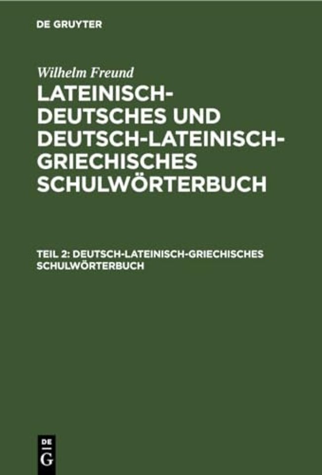 Deutsch–lateinisch–griechisches Schulwörterbuch