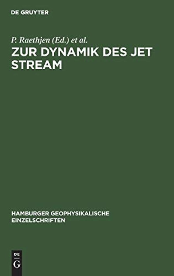 Zur Dynamik des jet stream – In zwei Abhandlungen
