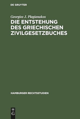 Die Entstehung des griechischen Zivilgesetzbuches