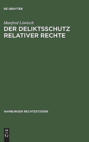Der Deliktsschutz relativer Rechte
