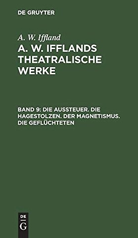Die Aussteuer. Die Hagestolzen. Der Magnetismus. Die Geflüchteten