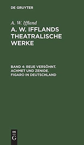 Reue versöhnt. Achmet und Zenide. Figaro in Deutschland