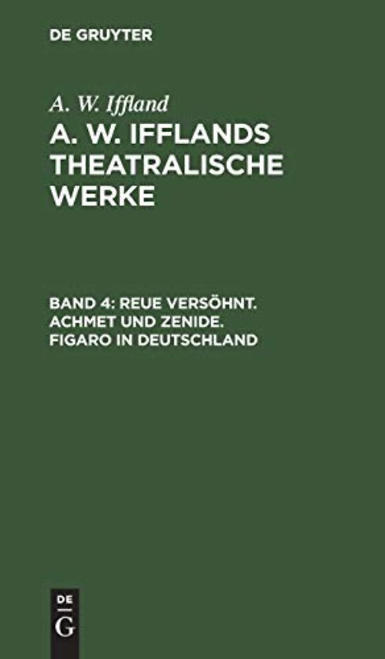 Reue versöhnt. Achmet und Zenide. Figaro in Deutschland