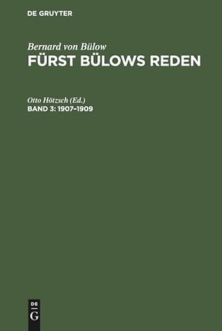 1907–1909 – Mit dem Bildnis des Fürsten und einem ausführlichen Namen– und Sachregister