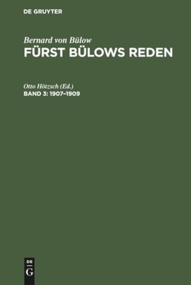 1907–1909 – Mit dem Bildnis des Fürsten und einem ausführlichen Namen– und Sachregister