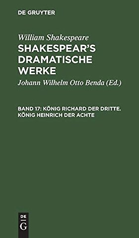 König Richard der Dritte. König Heinrich der Achte