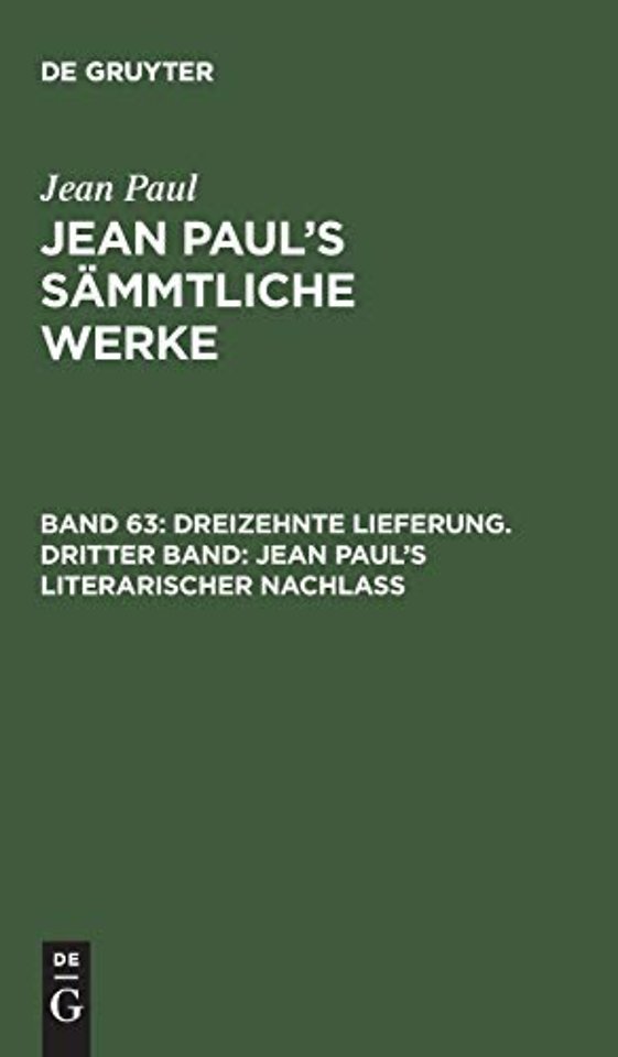 Dreizehnte Lieferung. Dritter Band: Jean Paul’s literarischer Nachlaß