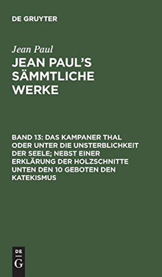 Das Kampaner Thal oder unter die Unsterblichkeit – Briefe und Lebenslauf