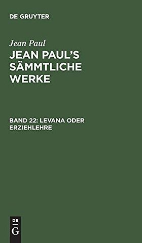 Levana oder Erziehlehre – Erstes und zweites Bändchen