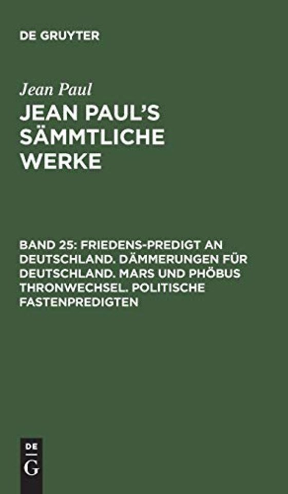 Friedens-Predigt an Deutschland. Dammerungen fur Deutschland. Mars und Phobus Thronwechsel. Politische Fastenpredigten