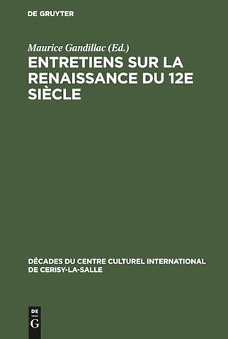 Entretiens sur la Renaissance du 12e siecle