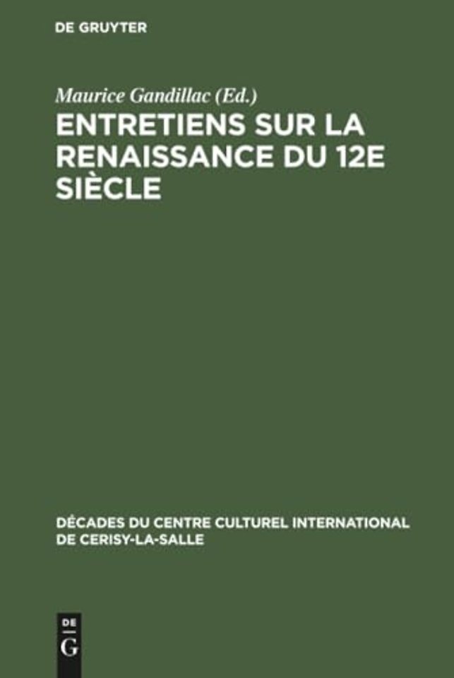 Entretiens sur la Renaissance du 12e siecle