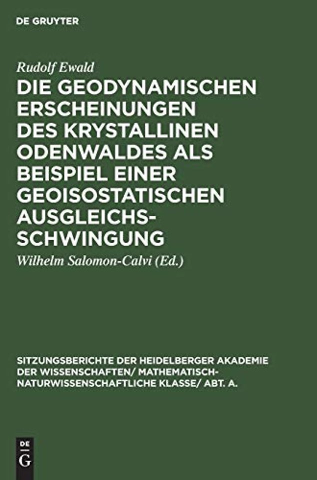 Die Geodynamischen Erscheinungen Des Krystallinen Odenwaldes ALS Beispiel Einer Geoisostatischen Ausgleichsschwingung