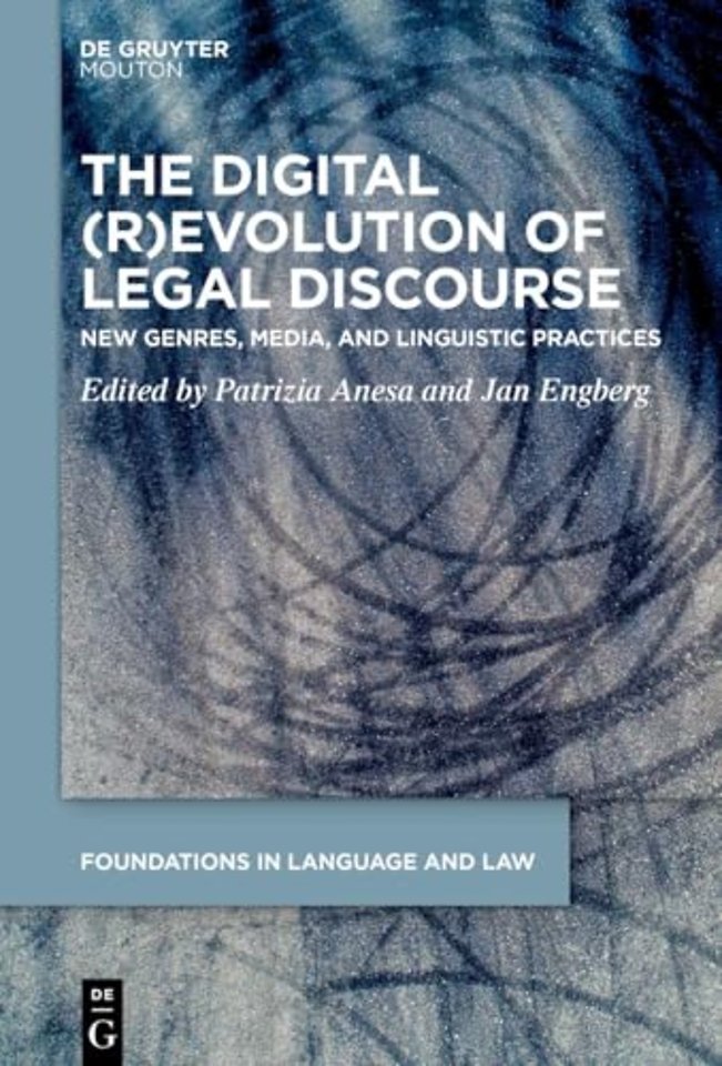 The Digital (R)Evolution of Legal Discourse – New Genres, Media, and Linguistic Practices
