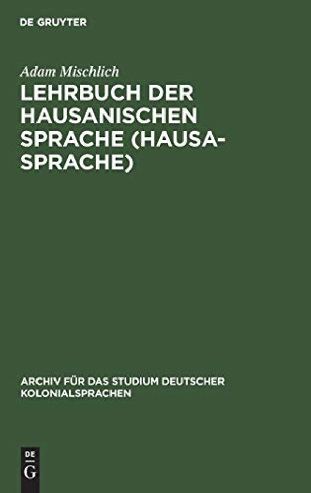 Lehrbuch Der Hausanischen Sprache (Hausa-Sprache)