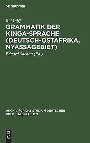Grammatik der Kinga–Sprache (Deutsch–Ostafrika, – Nebst Texten und Wörterverzeichnis