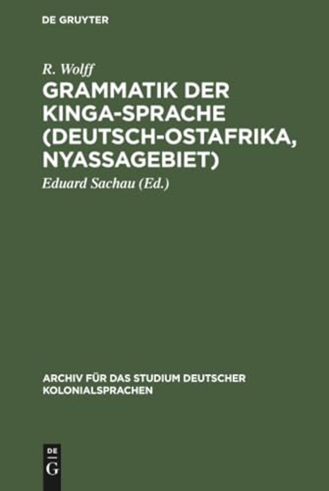 Grammatik der Kinga–Sprache (Deutsch–Ostafrika, – Nebst Texten und Wörterverzeichnis