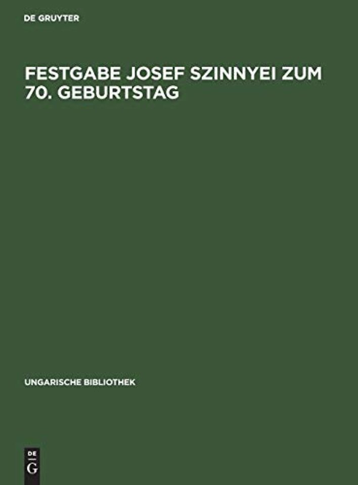 Festgabe Josef Szinnyei Zum 70. Geburtstag