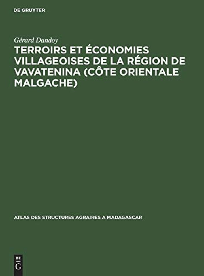 Terroirs et économies villageoises de la région de Vavatenina (Côte orientale malgache)
