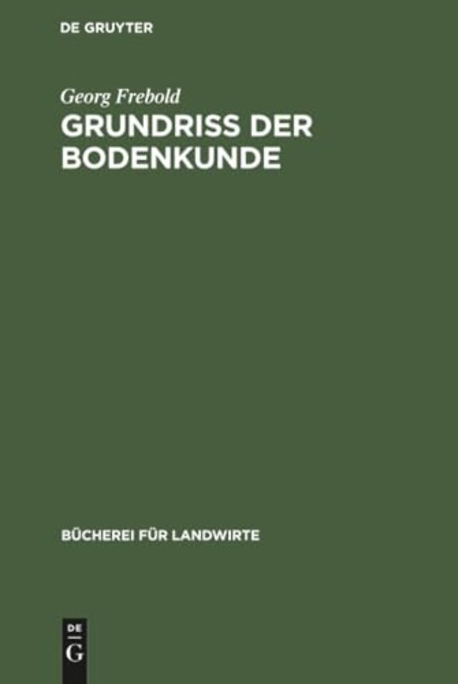 Grundriβ der Bodenkunde