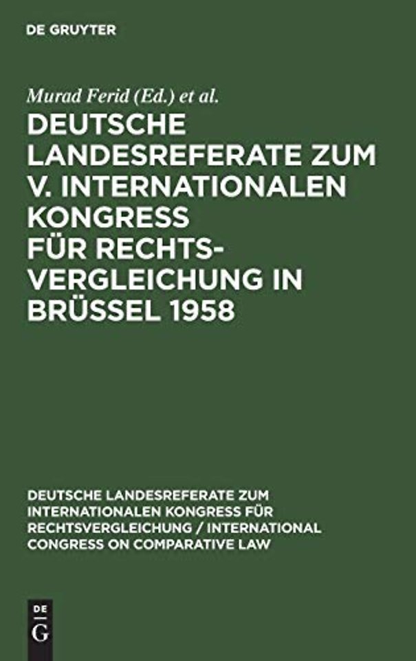 Deutsche Landesreferate Zum V. Internationalen Kongreß Fur Rechtsvergleichung in Brussel 1958