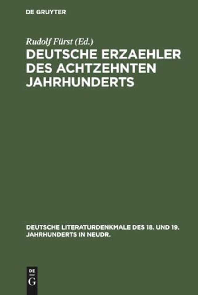 Deutsche Erzaehler des achtzehnten Jahrhunderts