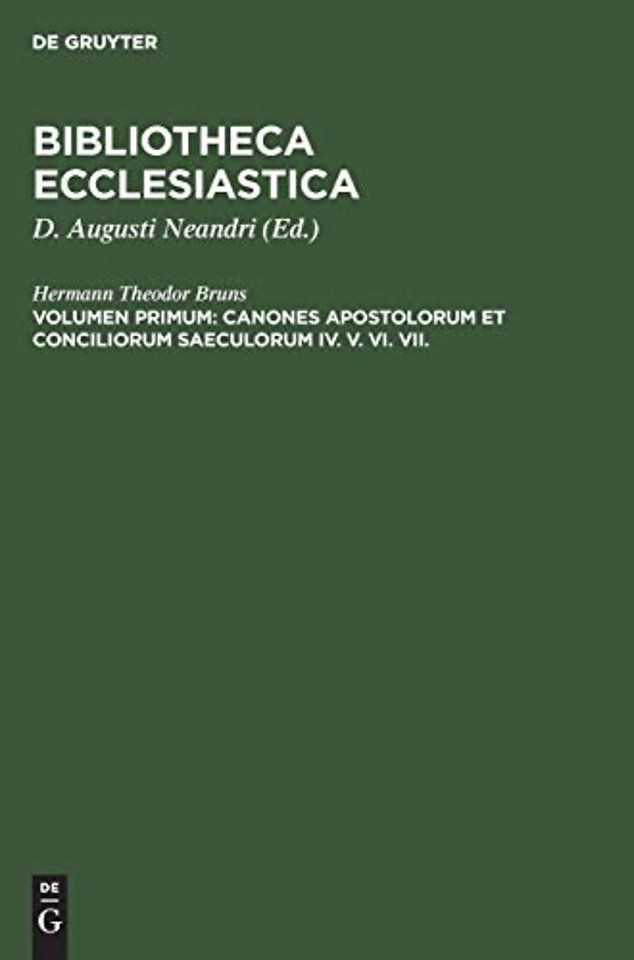 Canones Apostolorum et Conciliorum saeculorum IV – Recognovit atque insignioris lectionum varietatis notationes subiunxit