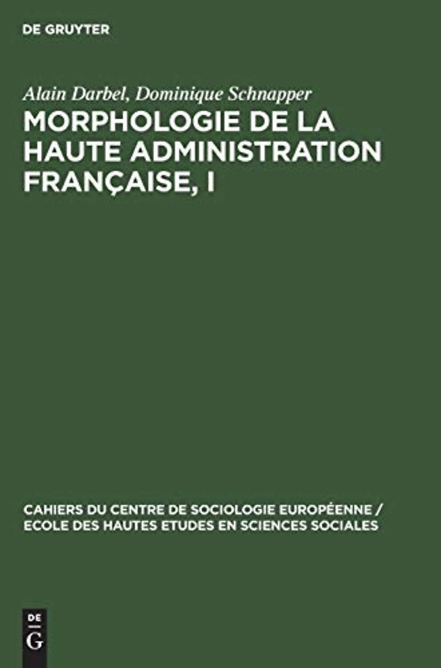 Morphologie de la haute administration française – Les agents du système administratif