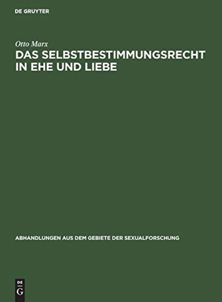 Das Selbstbestimmungsrecht in Ehe Und Liebe