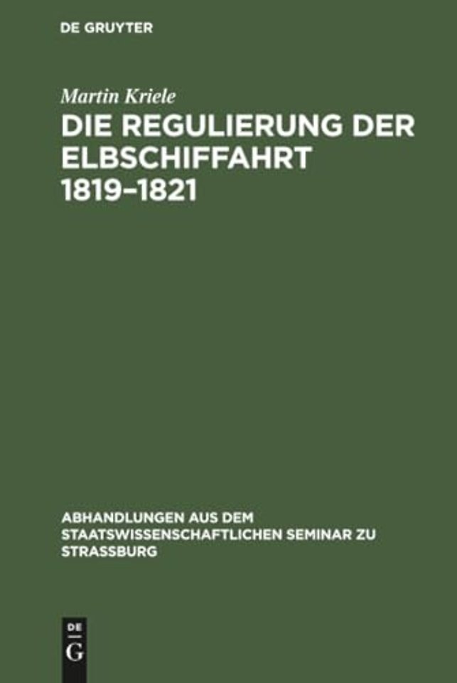 Die Regulierung Der Elbschiffahrt 1819-1821