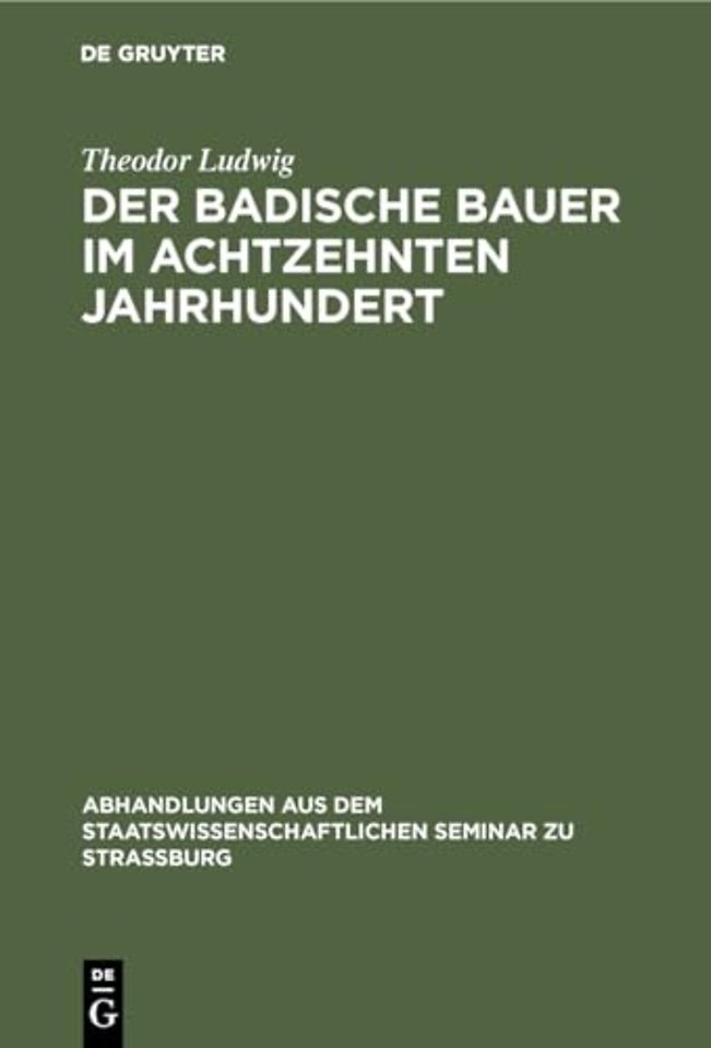Der Badische Bauer Im Achtzehnten Jahrhundert