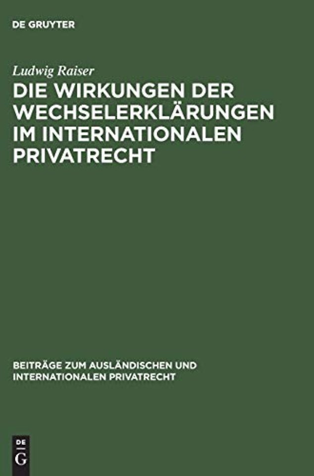 Die Wirkungen der Wechselerklärungen im internationalen Privatrecht