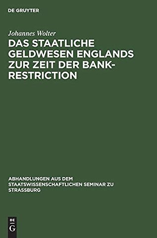 Das staatliche Geldwesen Englands zur Zeit der B – (1797 bis 1821)