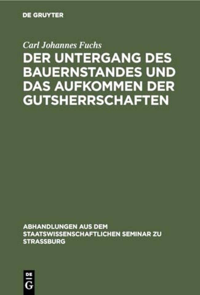 Der Untergang des Bauernstandes und das Aufkommen der Gutsherrschaften